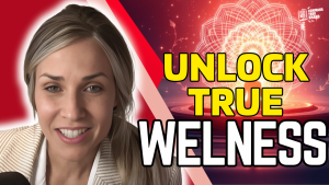 214: Unlock TRUE Wellness: Body, Mind & Soul