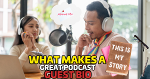 What Makes a Great Podcast Guest Bio?