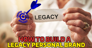 From Founder to Icon: How to Build a Legacy Personal Brand