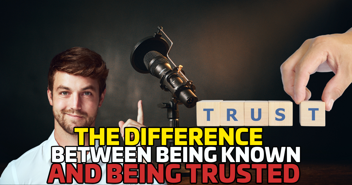 The Difference Between Being Known and Being Trusted