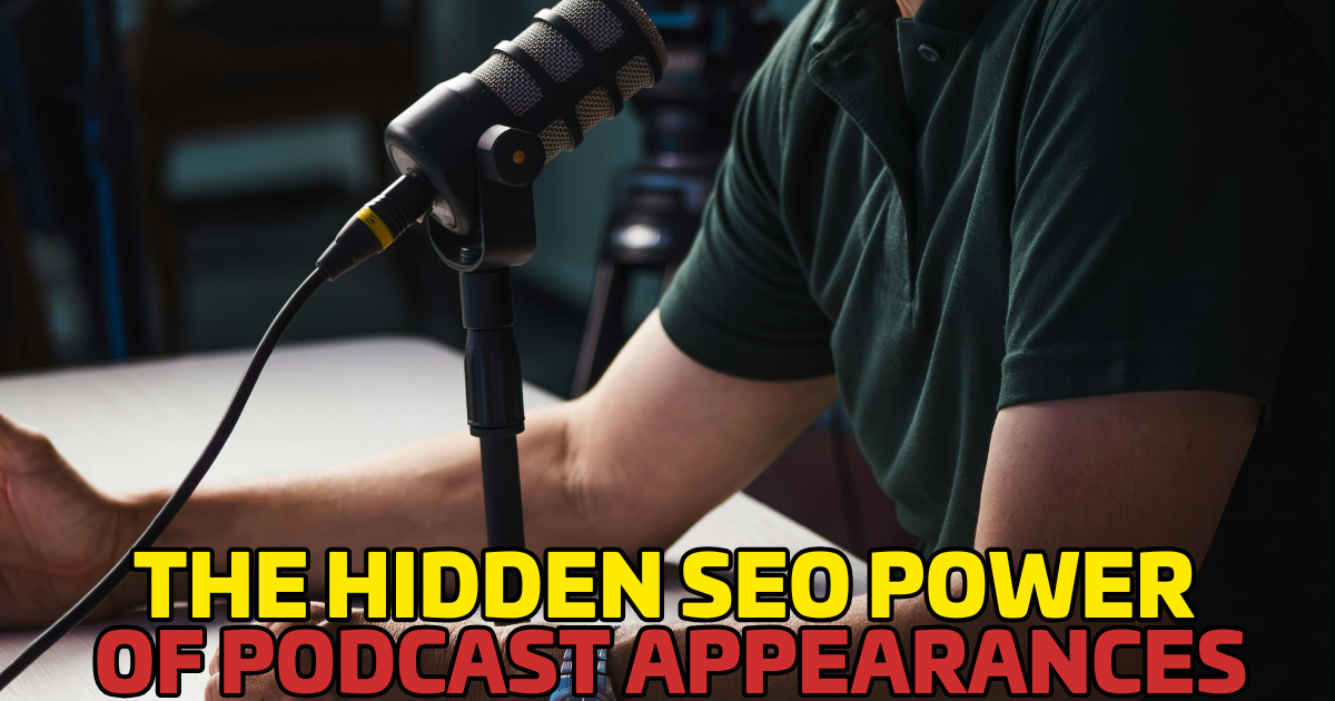 The Hidden SEO Power of Podcast Appearances