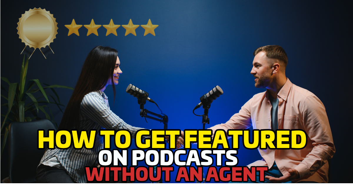 How to Get Featured on Podcasts Without an Agent