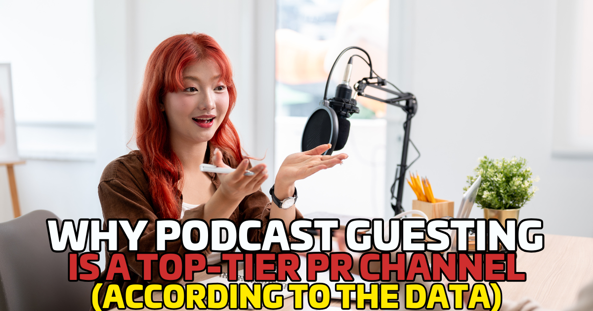 Why Podcast Guesting Is Now a Top-Tier PR Channel (According to the Data)