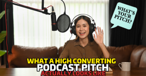 What a High Converting Podcast Pitch Actually Looks Like