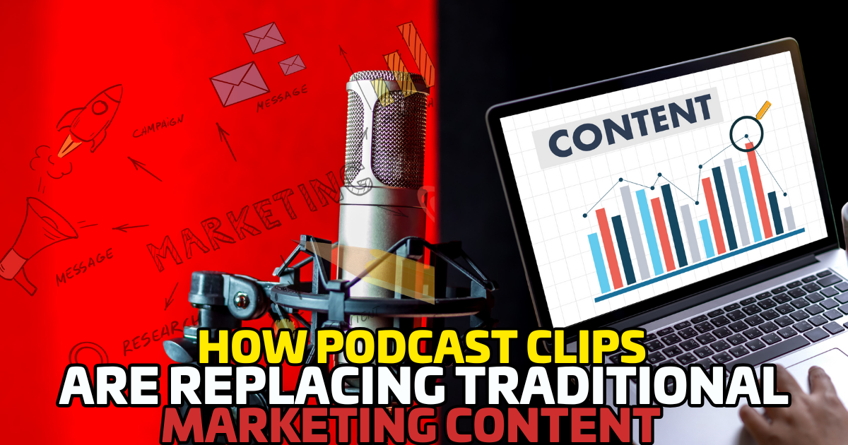 How Podcast Clips Are Replacing Traditional Marketing Content in 2026