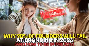 Why 90% of Founders Will Fail at Branding in 2026 (And How to Be in the 10%)