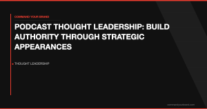 How to Use Podcast Interviews to Build Thought Leadership