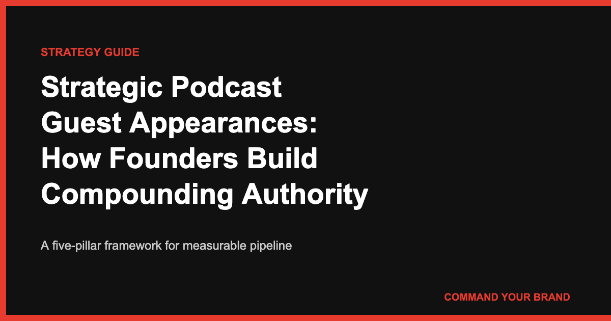 Strategic Podcast Guest Appearances: How Founders Build Compounding Authority in a Saturated Market